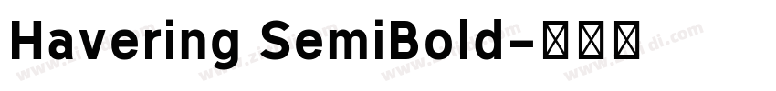 Havering SemiBold字体转换